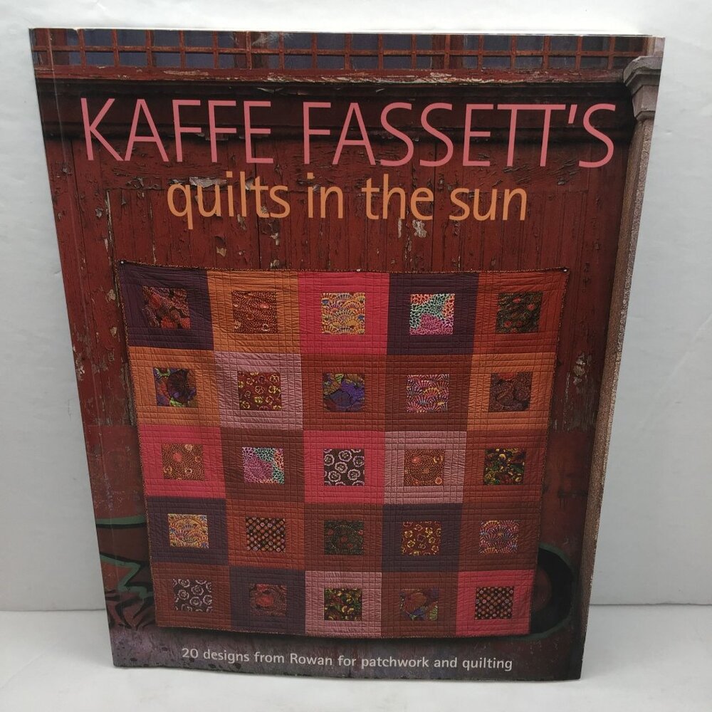Kaffe Fassett's Quilts In The Sun Quilting Book Full Color Patterns Photographs